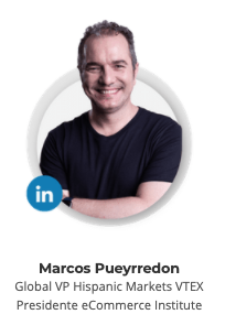 Marcos Pueyrredon, Global VP Hispanics Markets VTEX & Presidente del eCommerce Institute