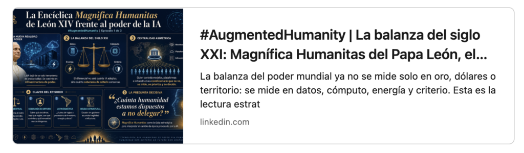 Inteligencia Artificial Agentica y la enciclica Magnífica Humanitas de Papa León XIV